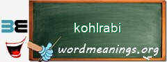 WordMeaning blackboard for kohlrabi